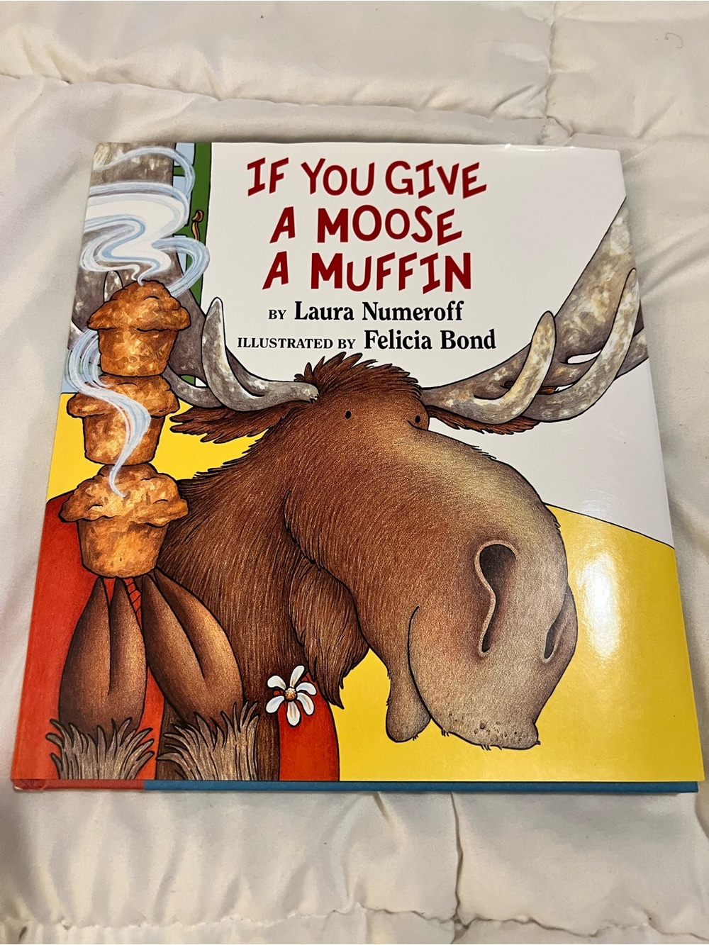 If You Give a Moose a Muffin - by Laura Numeroff - Kids Book Hard Cover